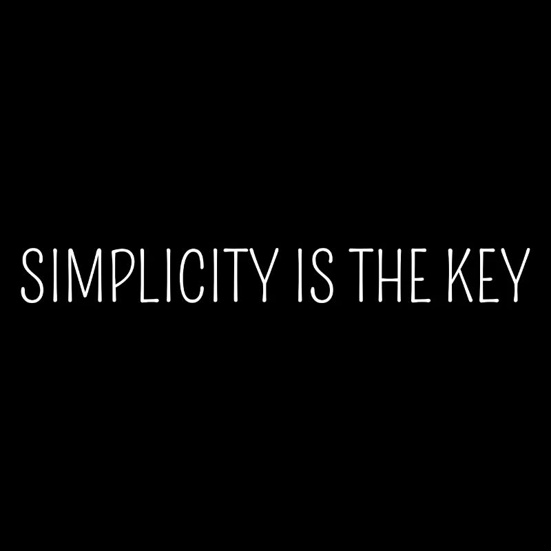 Simplicity is the key