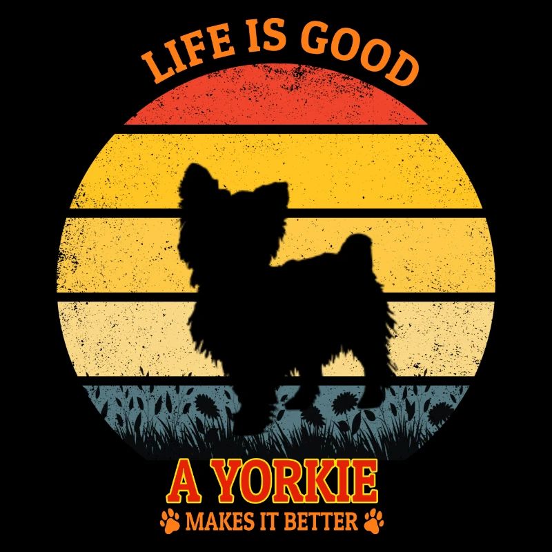 Life Is Good A Yorkie Makes It Better