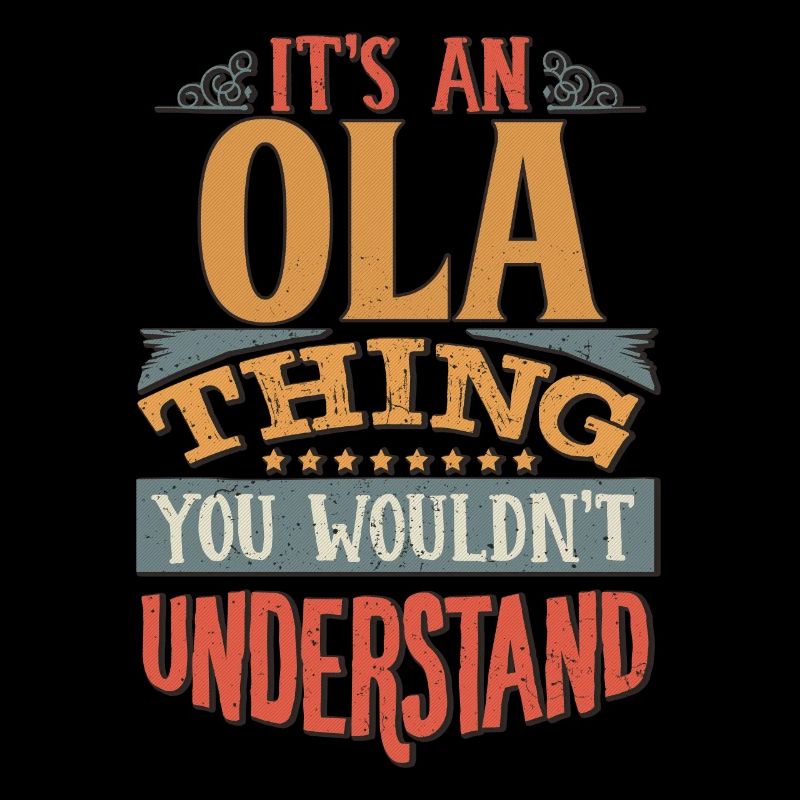 C’est une chose Ola que vous ne comprendriez pas - Ola