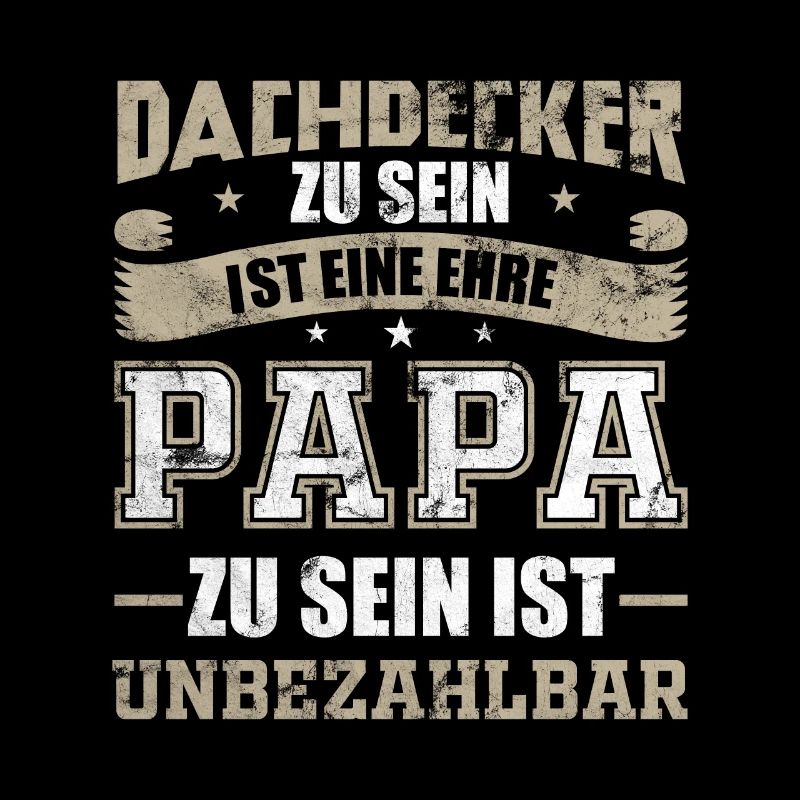 Dachdecker Papa Vater Geschenk
