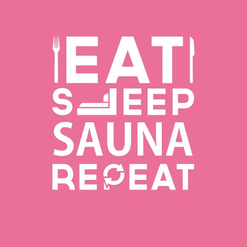 manger dormir répéter le sauna