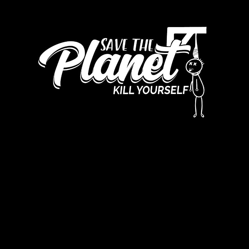 Save The Planet Kill Yourself TShirt Hangman