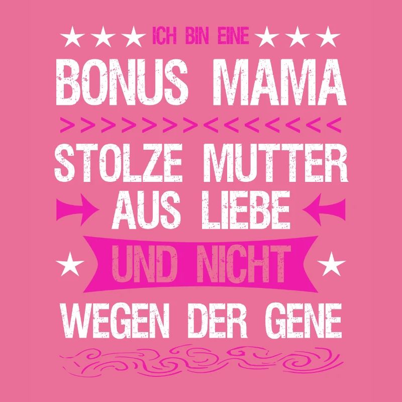 Bonus Mama Mutter Stiefmutter Adoptivmutter Liebe