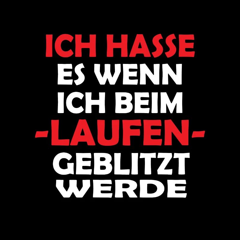 Ich hasse es wenn ich beim Laufen geblitzt werde