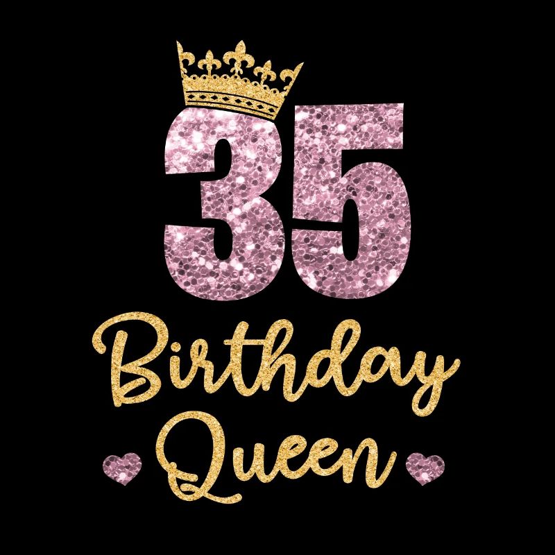 35th birthday Queen 35 years old Thirty-five
