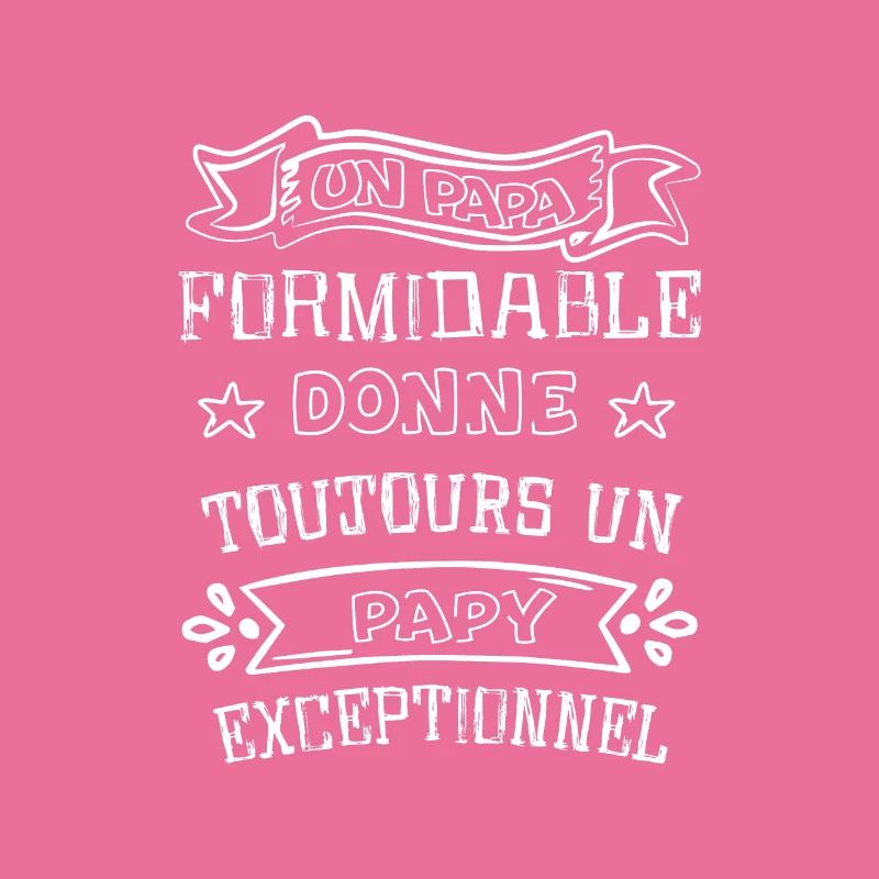 Un papa formidable - Papy exceptionnel cadeau