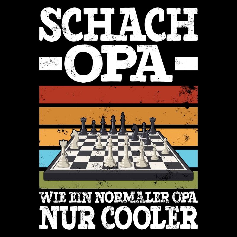 Schach Opa Wie Ein Normaler Opa Nur Cooler
