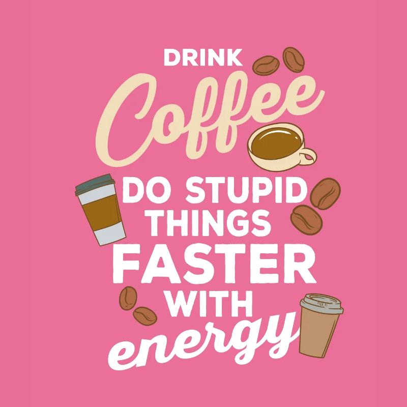 Coffee Lover Drink Coffee More Coffee Please