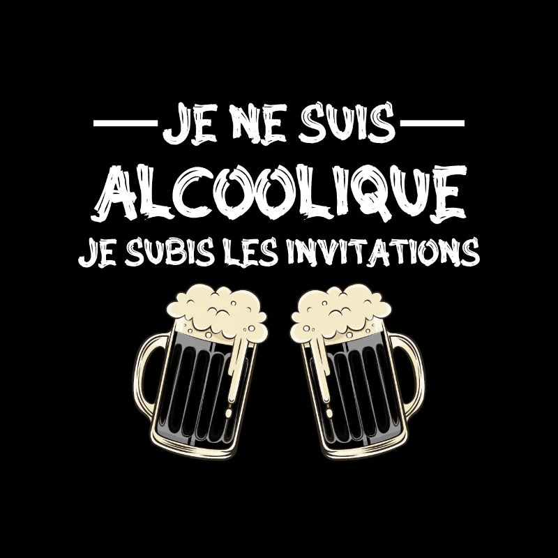 je ne suis pas alcoolique je subis les invitations
