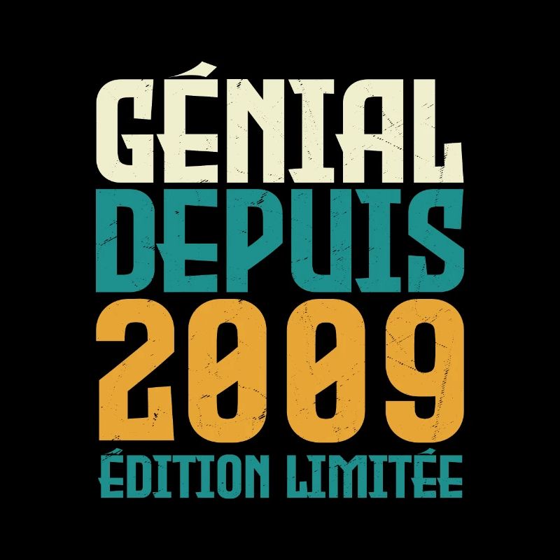 Génial depuis 2009
