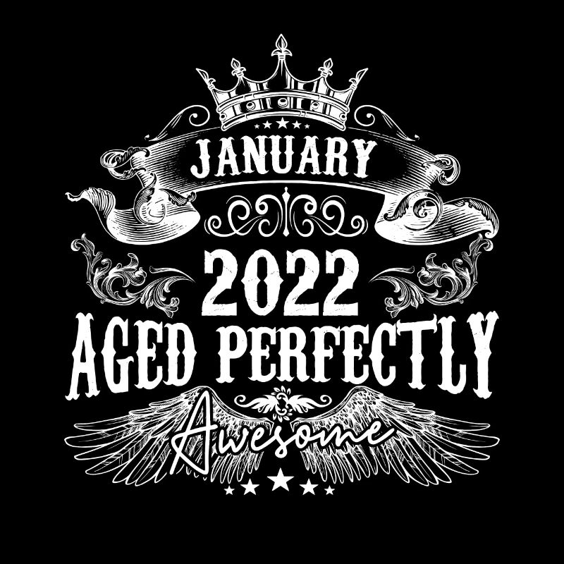 2022 | Januar 2022 Geburtstag Perfekt gealtert