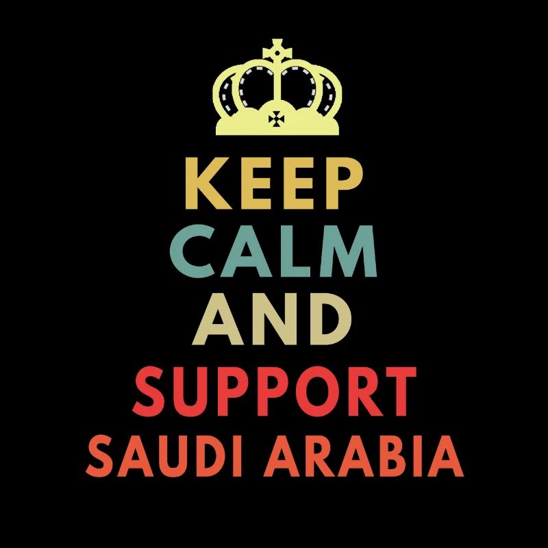 keep calm and support saudi arabia