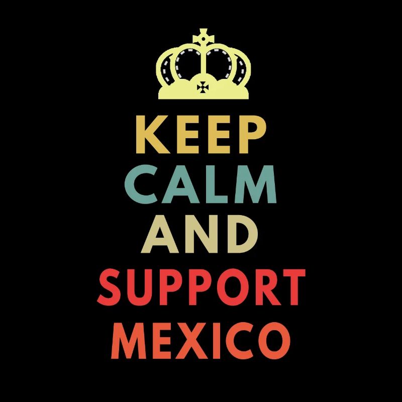 keep calm and support mexico