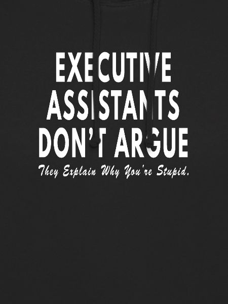 Executive Assistant dont argue
