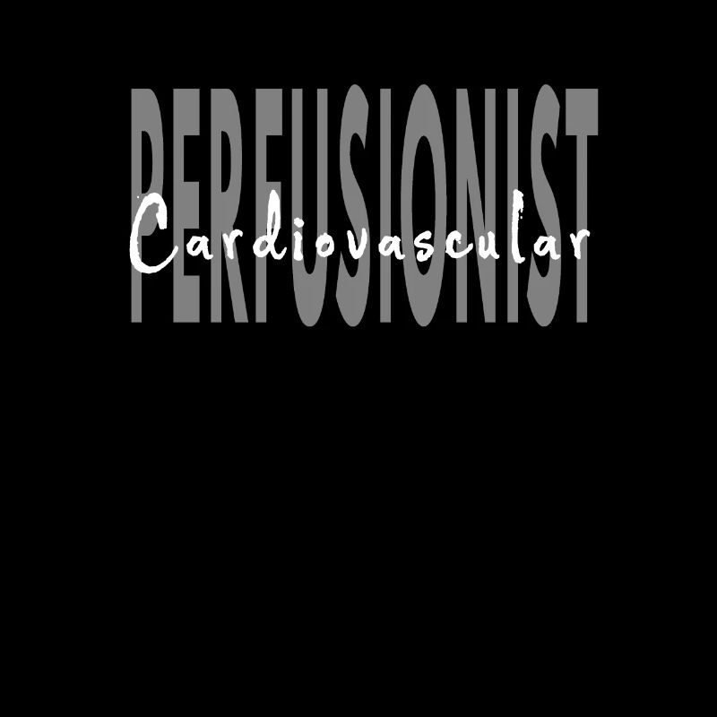 Cardiovascular Perfusionist