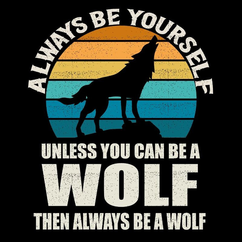 Sei immer du selbst Wolf Sunset