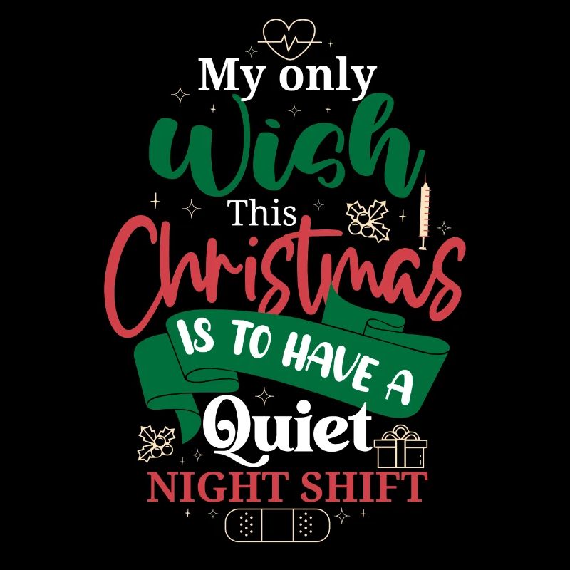 Christmas Wish Quiet Night Shift Nurse