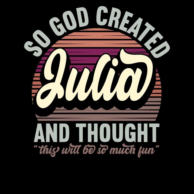 Name Julia Geschenk Geburtstag Spruch Lustig