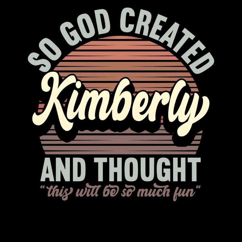 Name Kimberly Geschenk Geburtstag Spruch Lustig