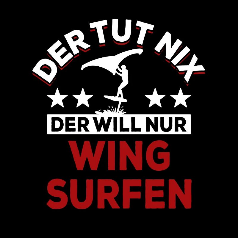 Der tut nix der will nur Wing surfen - Spruch