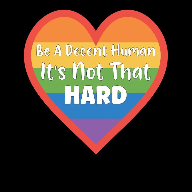 Retro Be A Decent Human It's Not That Hard LGBT