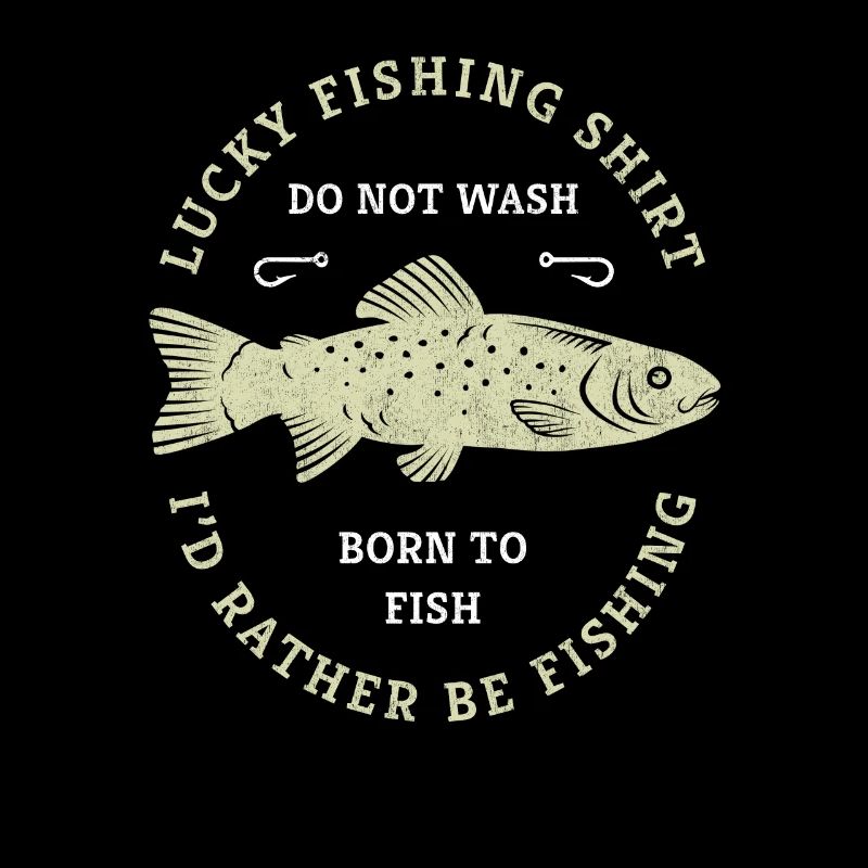 C’est le dicton de mon pêcheur de pêcheur en chemise chanceuse