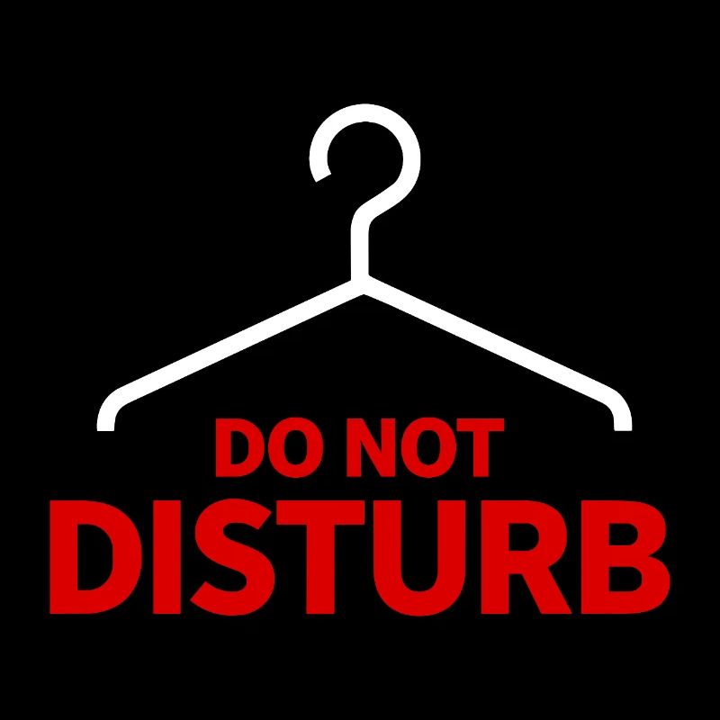 Do Not Disturb Hanger Saying Humor