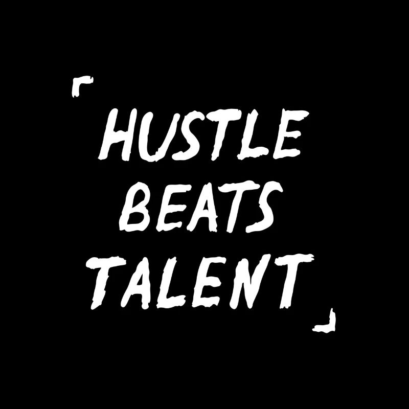 Citation de Hustle Beats Talent