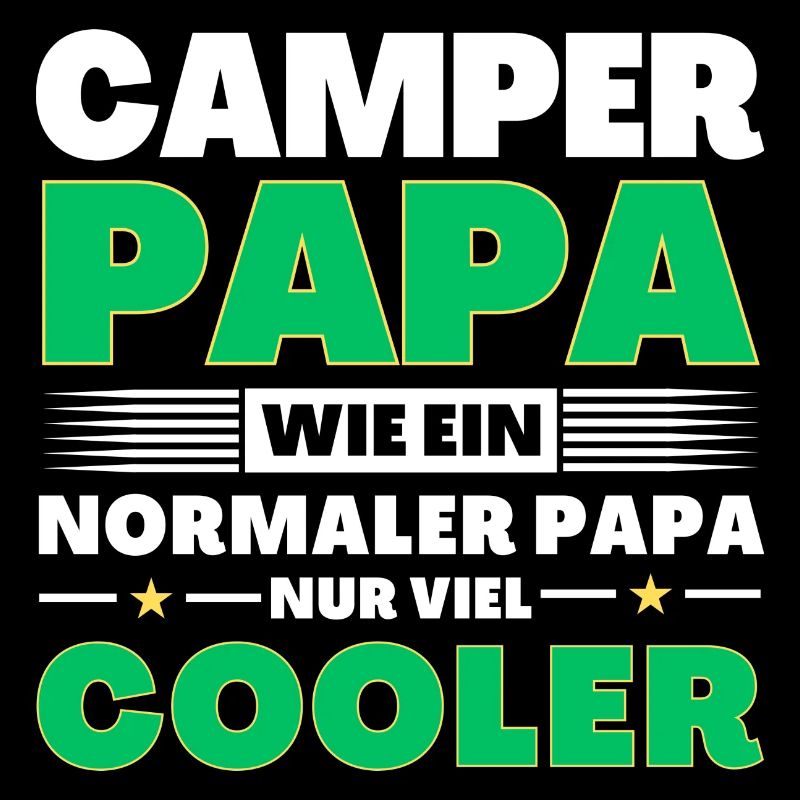 Camper Papa wie ein normaler nur viel cooler