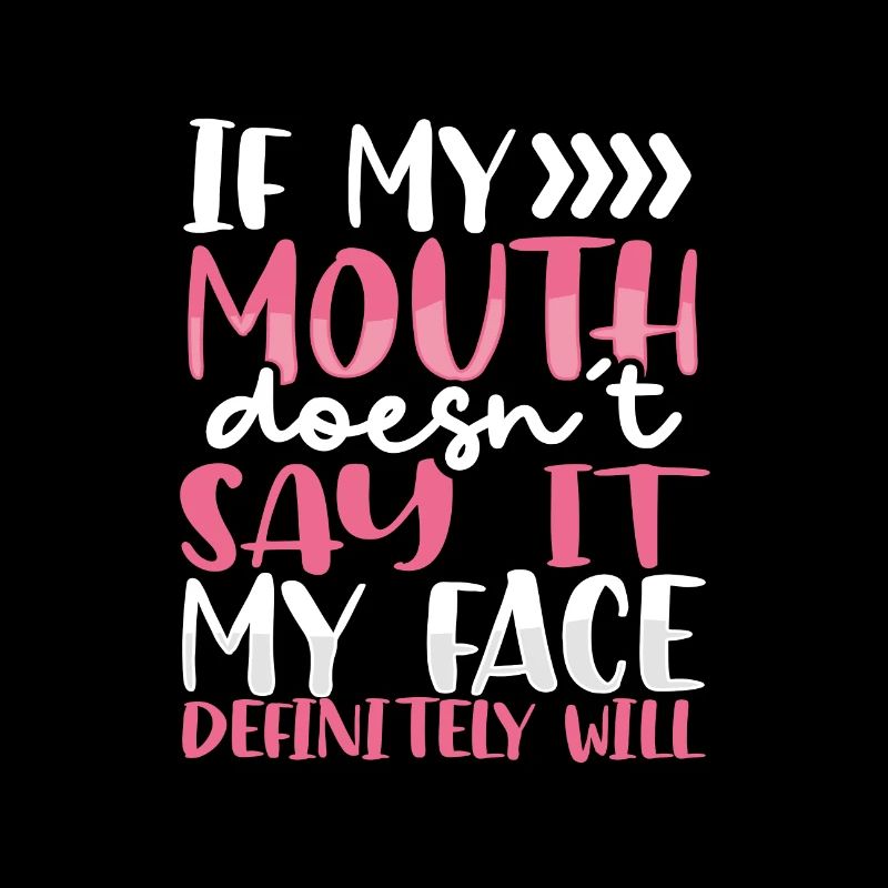 Sarcastic If Mouth Doesn't Say It Face Definitey