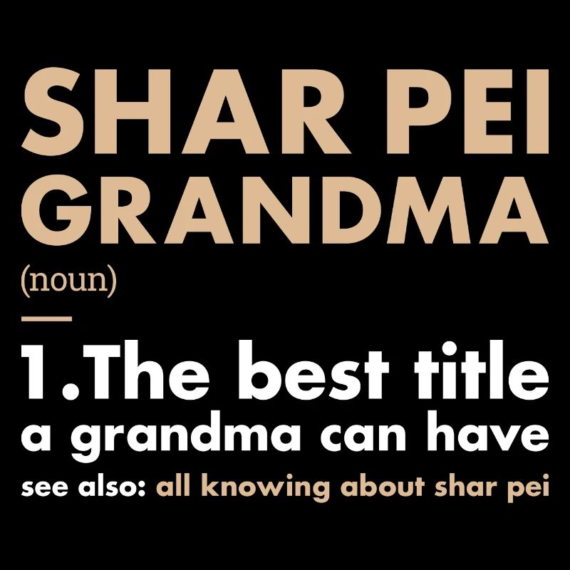 Shar Pei Grandma Definition