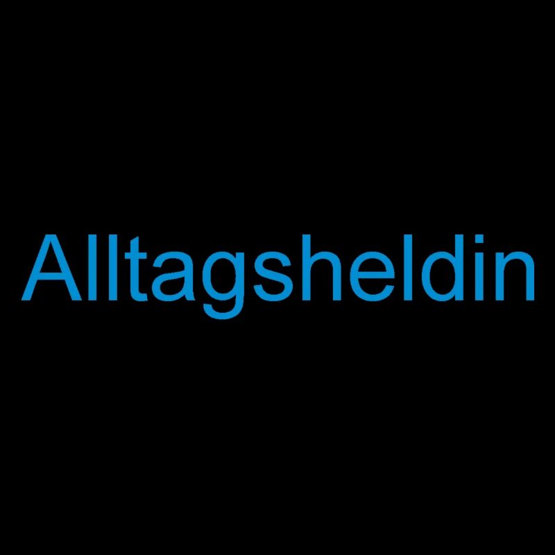 Alltag Heldin