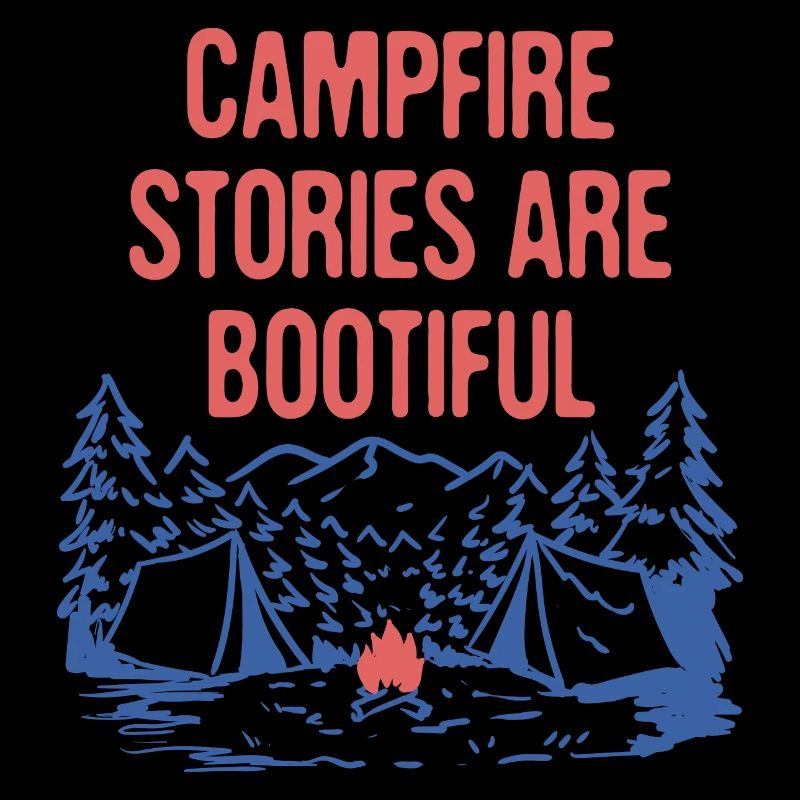 Les histoires de feu de camp sont BOOtiful Camping Positivity