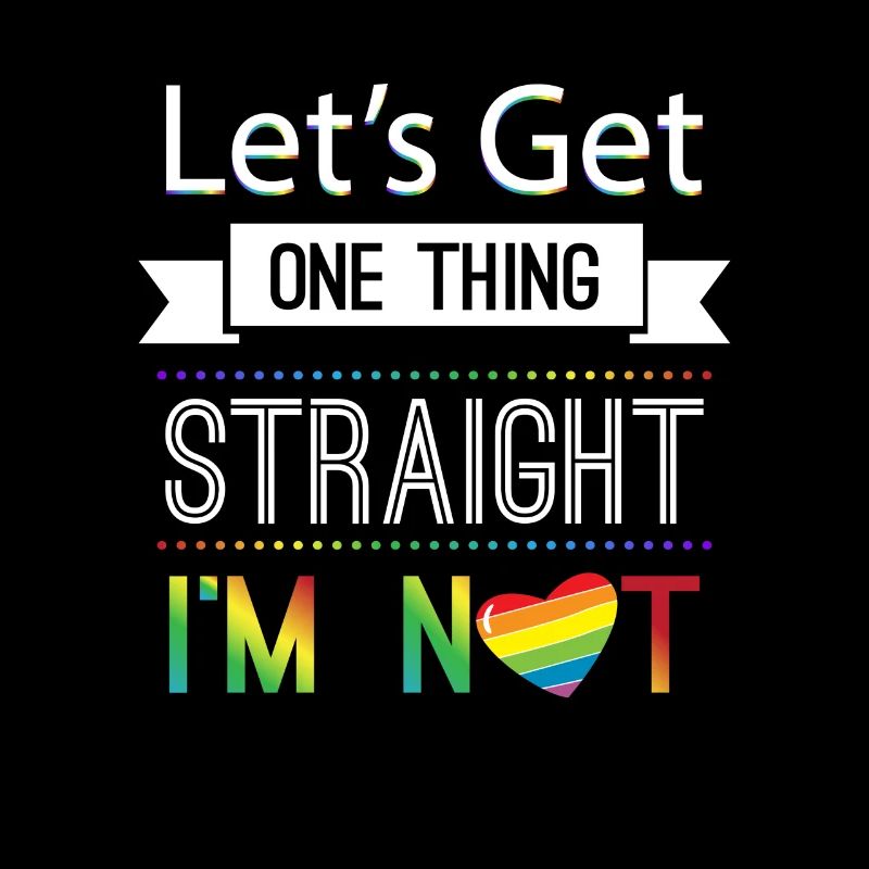 Let's get one thing staight i'm not LGBT