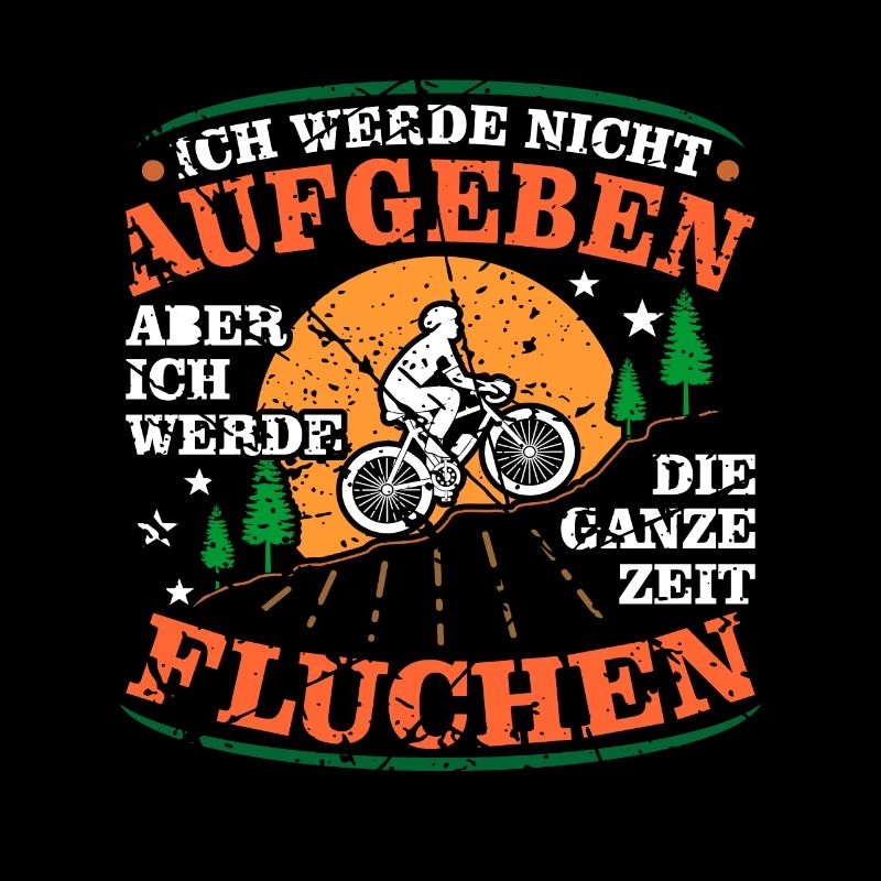 Ich werde niemals aufgeben Mountainbiker