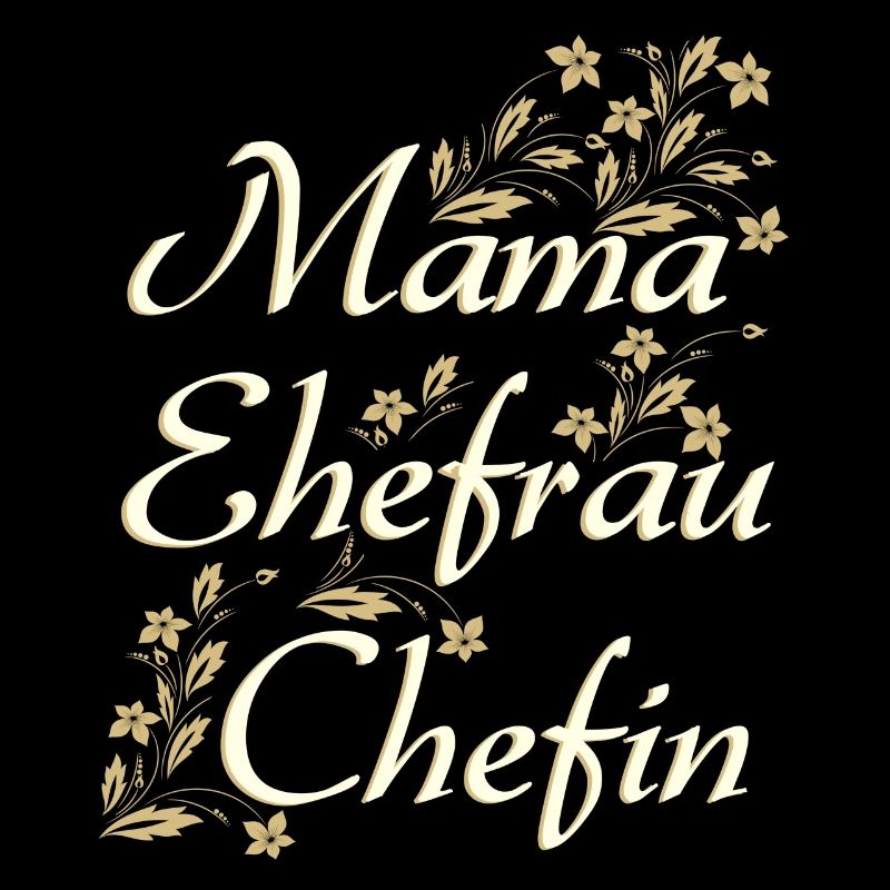 MAMA EHEFRAU CHEFIN - Geschenk Ehefrau