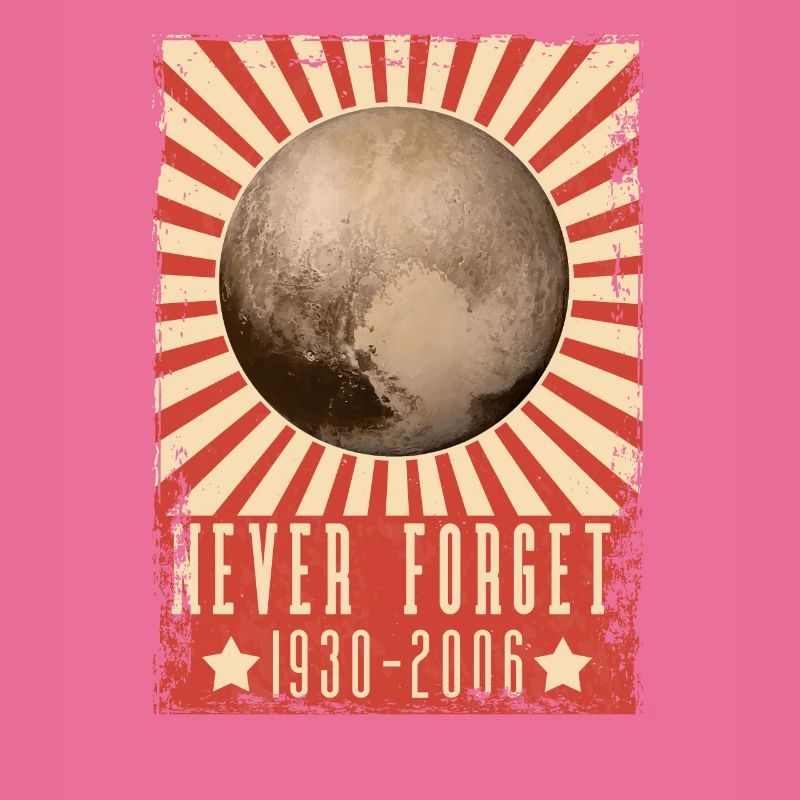 Never Forget Pluto Lustiges Planet Pluto Shirt