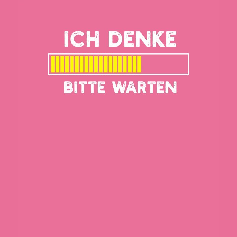 Ich denke Bitte warten
