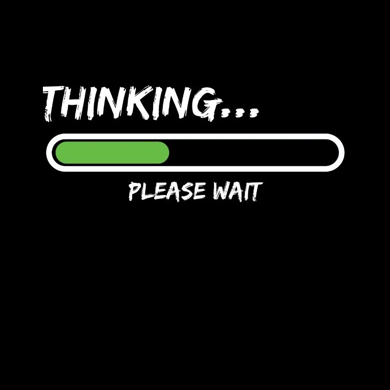 Thinking Please Wait Loading Thinking Please Wait