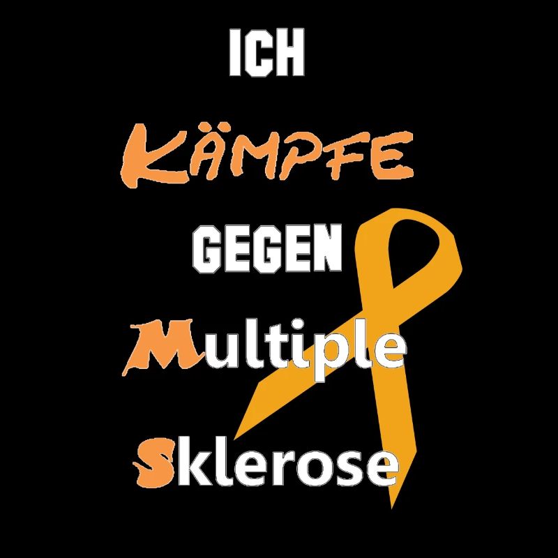 Ich kämpfe gegen MS (Multiple SKlerose)