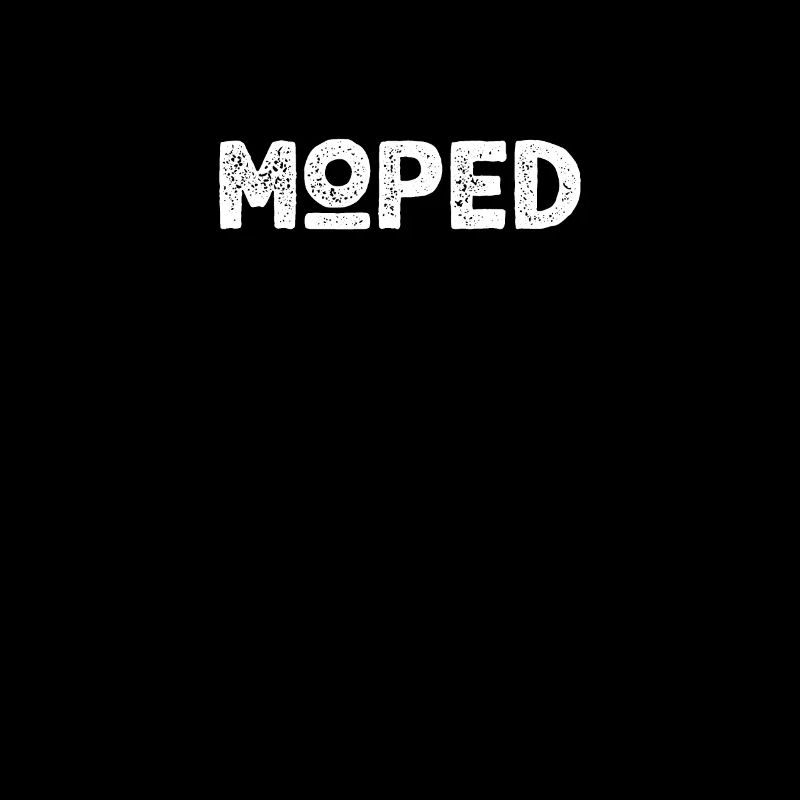 Moped Driver Gift Moped Driver Moped Mokick