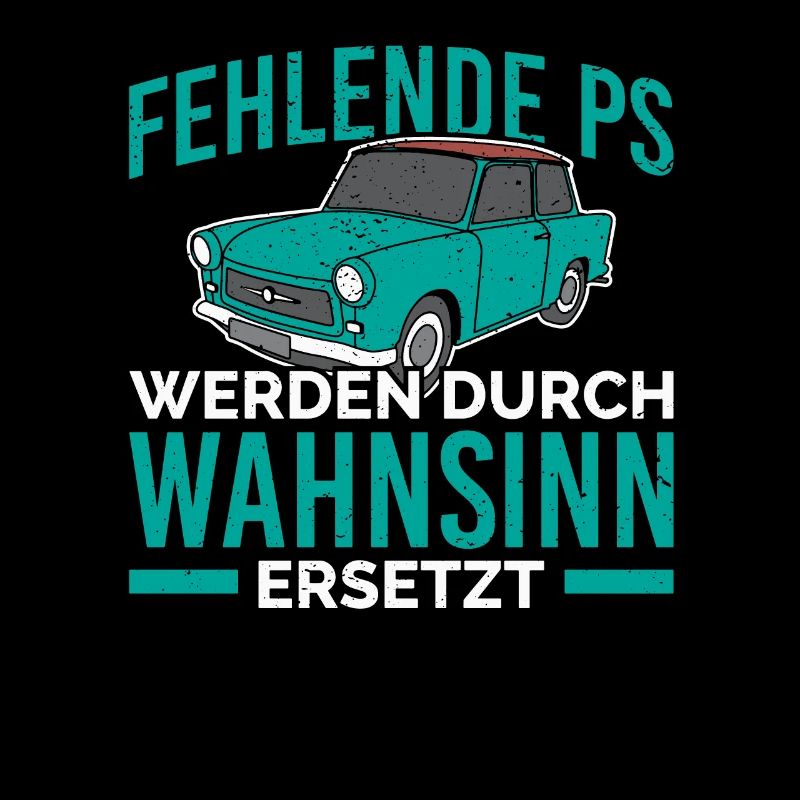 Missing horsepower will be replaced by madness Trabi