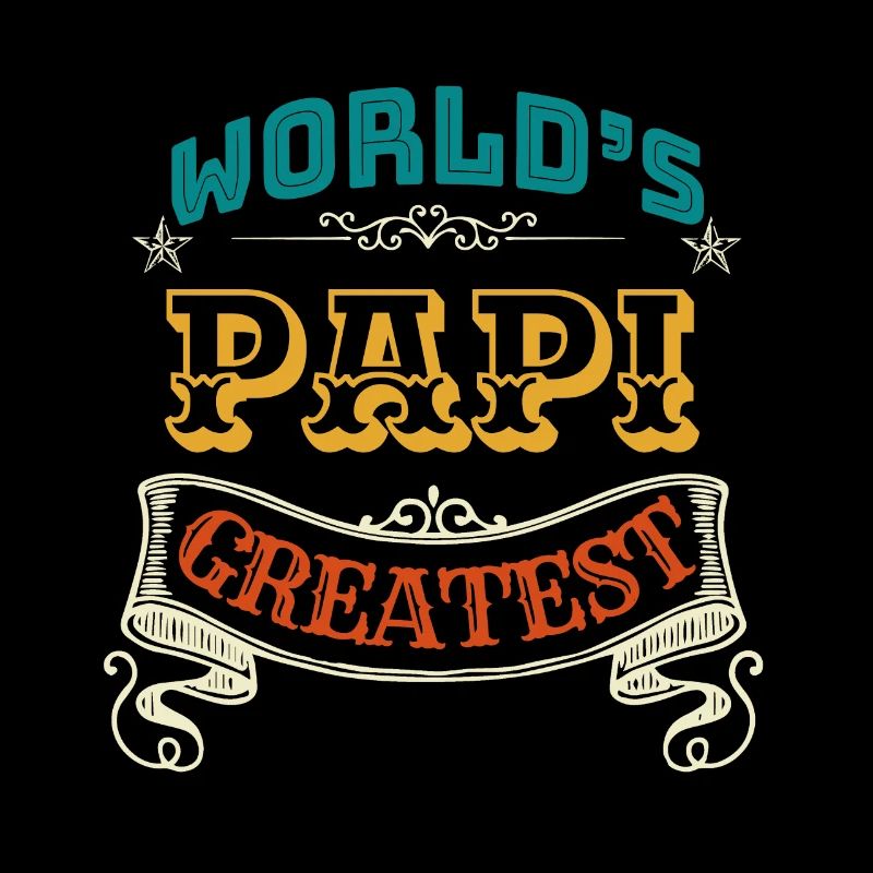 WORLDS GREATEST PAPI