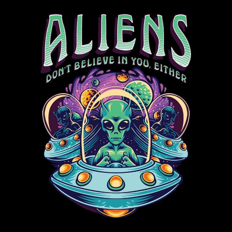 Les extraterrestres ne croient pas en vous non plus
