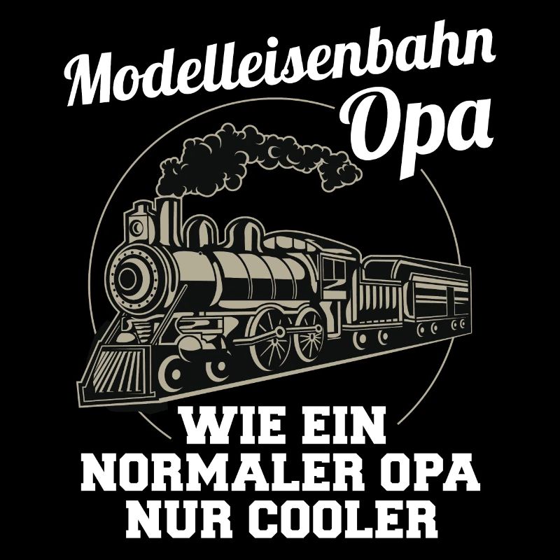 Modelleisenbahn Opa Spruch Großvater Geschenk