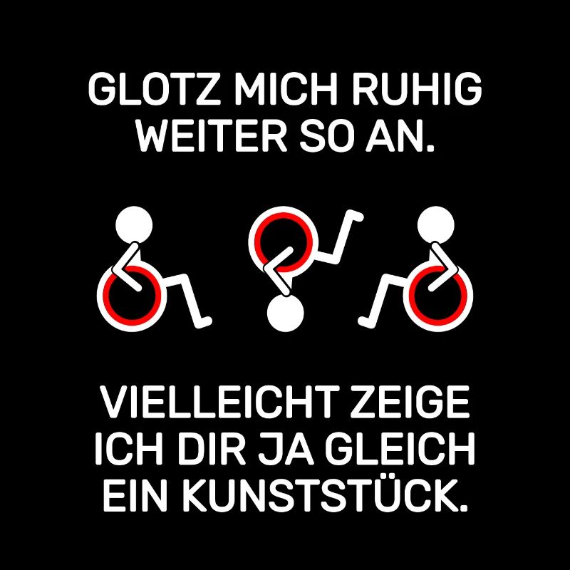 Rollstuhlfahrer Spruch Inklusion Rollifahrer