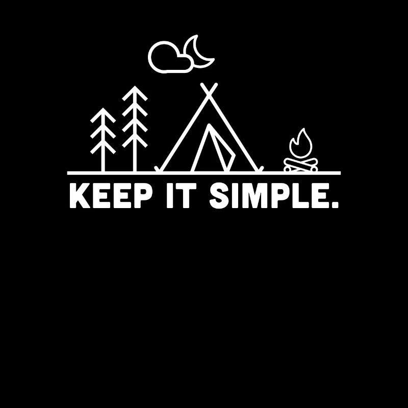Camping Keep It Simple Camper Vacances Cadeau
