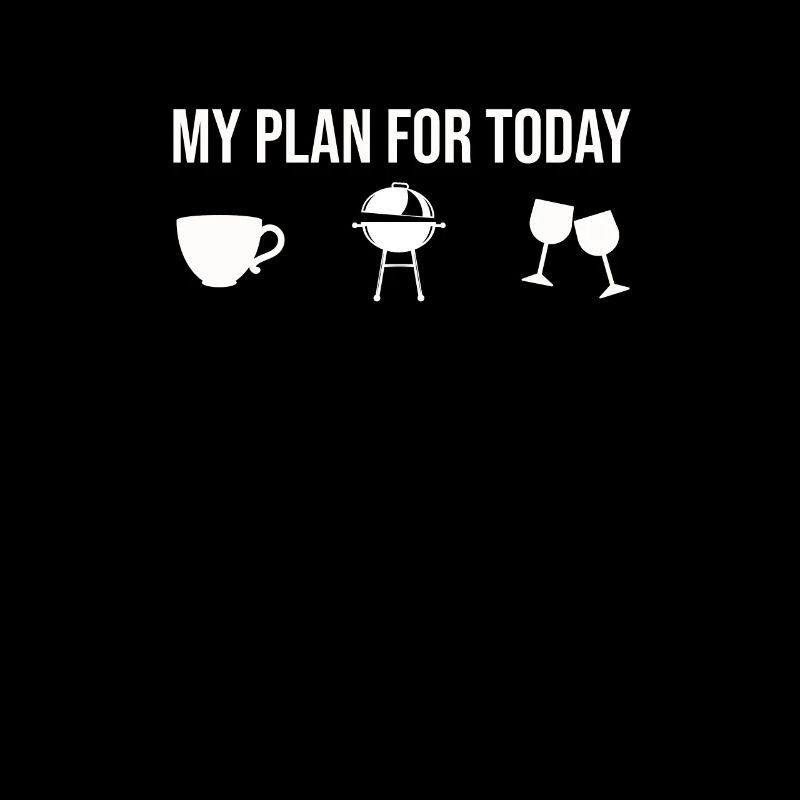 Plan for today - Daily schedule barbecue coffee wine