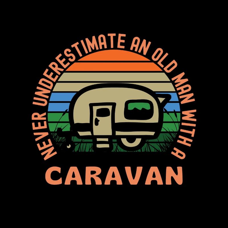 Old Man With A Caravan Funny Caravanning