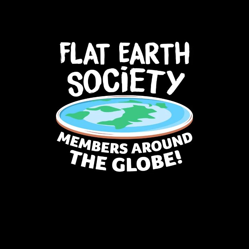 Flat Earth Flat Earth Conspiracy Gift